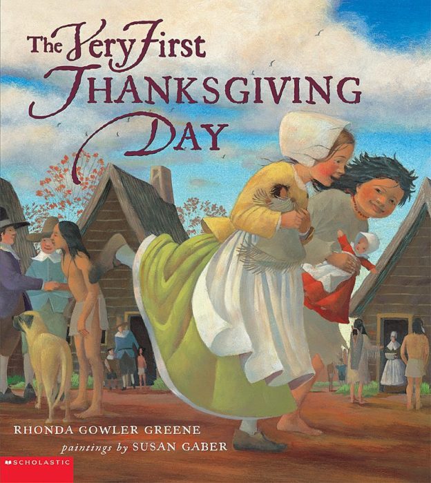 The Very First Thanksgiving Day by Rhonda Gowler Greene | Scholastic