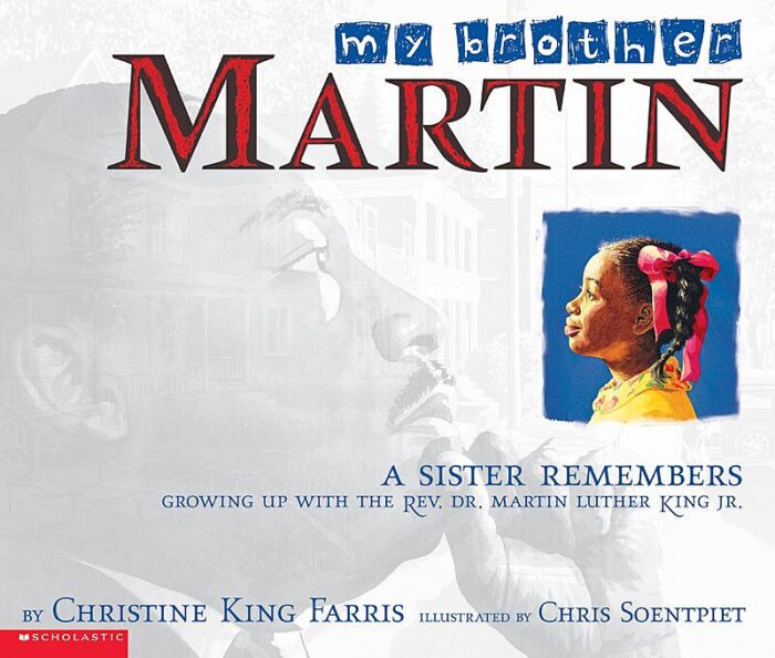 My Brother Martin by Christine King Farris Scholastic