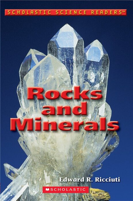 Scholastic Science Readers™ Level 3: Rocks and Minerals by Edward Ricciuti