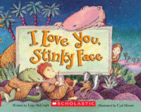 I Love You, Stinky Face Board Book
