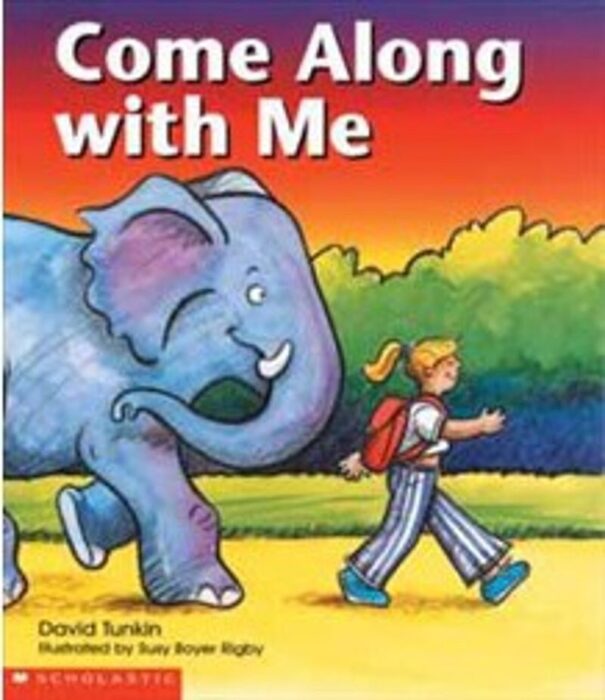 Come Along with Me by David Tunkin Scholastic