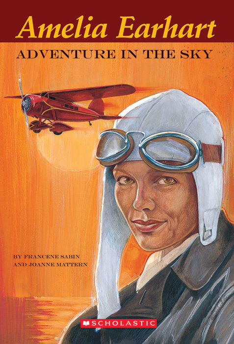 Elementary Bios: Amelia Earhart by Francene Sabin | The Scholastic