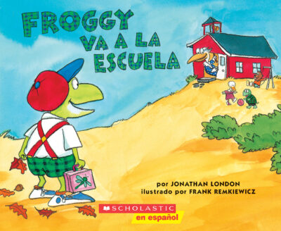 Froggy Books: Froggy va a la escuela