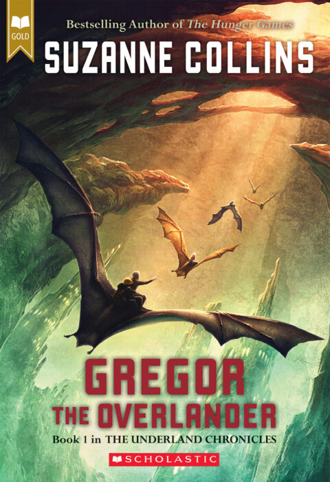 The Underland Chronicles: Gregor the Overlander by Suzanne Collins