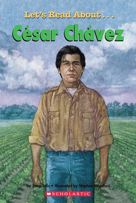 Scholastic First Biographies: Let's Read About... César Chávez