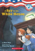 Capital Mysteries: A Spy in the White House