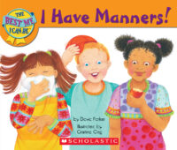 The Best Me I Can Be: I Have Manners by David Parker