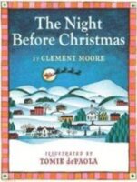 The Night Before Christmas / Clement Moore