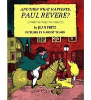 and Then What Happened, Paul Revere?
