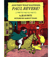 and Then What Happened, Paul Revere?