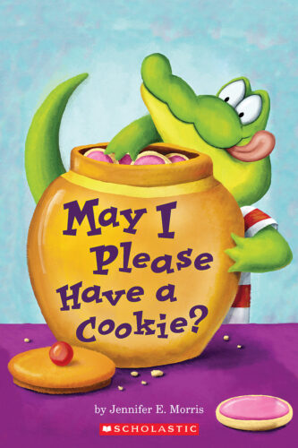 Scholastic Reader!® Level 1: May I Please Have a Cookie? by