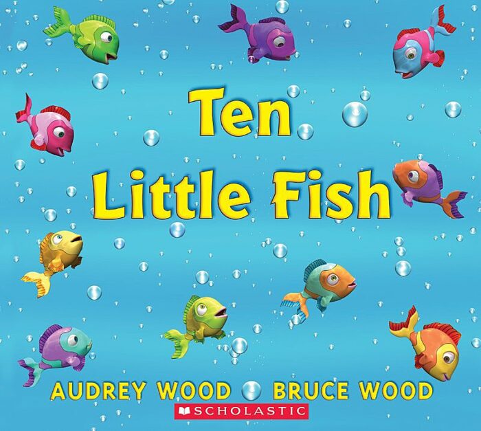 Ten Little Fish by Audrey Wood