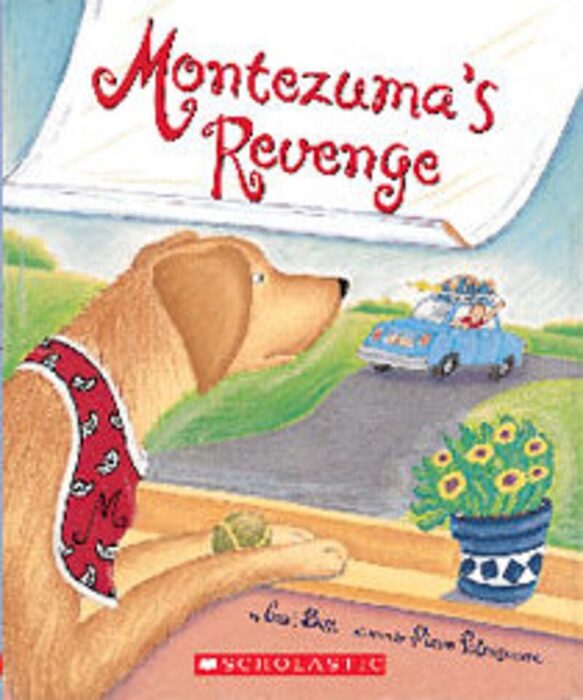 Montezuma's Revenge by Cari Best Scholastic