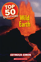 Seymour Simon's Top 50 Questions Reader: Wild Earth