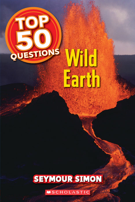 Seymour Simon's Top 50 Questions Reader: Wild Earth