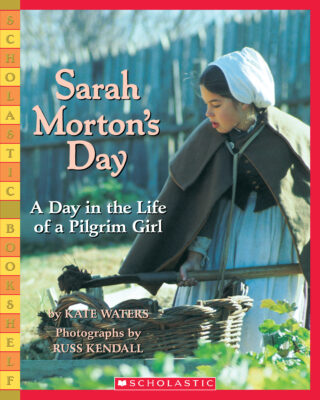 A Day in the Life of a Pilgrim: Sarah Morton's Day