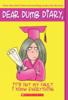 Dear Dumb Diary: It's Not My Fault I Know Everything