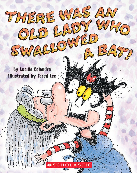 There Was an Old Lady Who Swallowed a Bat! by Lucille Colandro