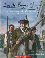 Let It Begin Here! Lexington & Concord
