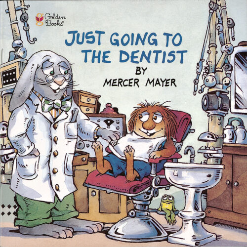 Little Critter: Just Going to the Dentist