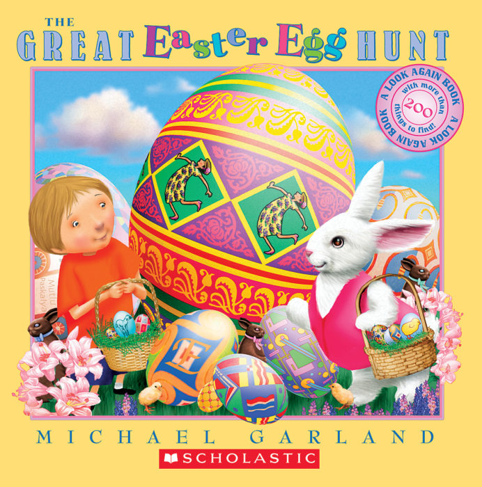The Great Easter Egg Hunt by Michael Garland Scholastic