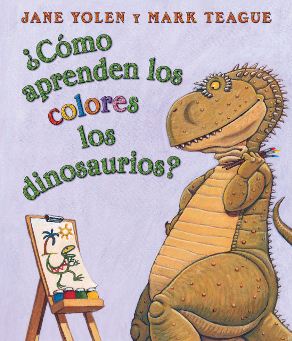 How Do Dinosaurs Board Books: ¿Cómo aprenden los colores los dinosaurios?