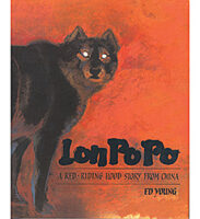 Lon Po Po: A Red-Riding Hood Story from China