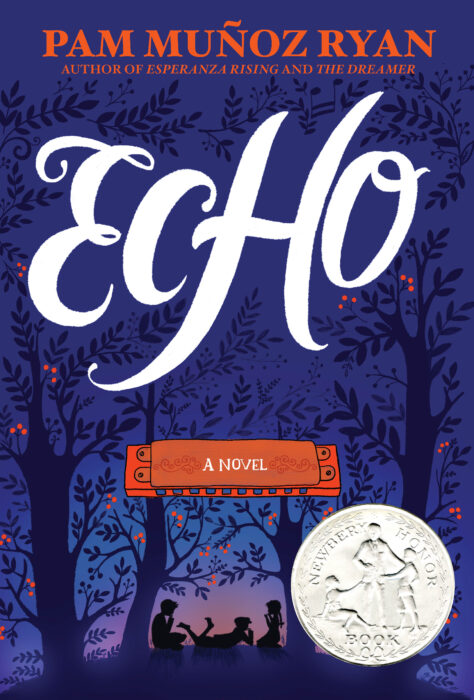 Echo By Pam Munoz Ryan