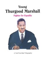 First-Start® Biography: Young Thurgood Marshall