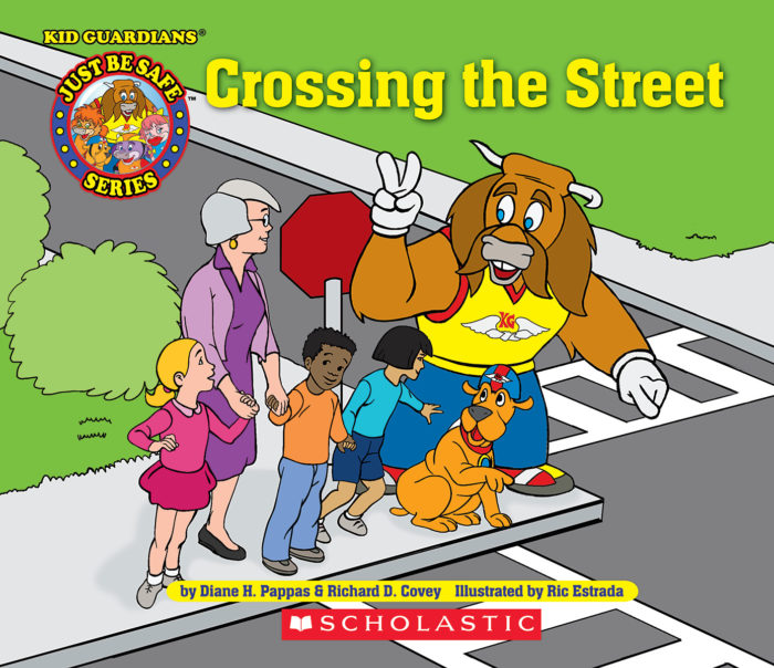 Kid Guardians Just Be Safe Series: Crossing the Street