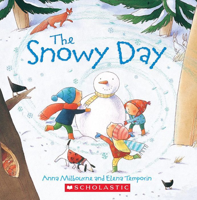 The Snowy Day by Anna Milbourne Scholastic
