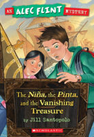 An Alec Flint Mystery: The Nina, the Pinta, and the Vanishing Treasure