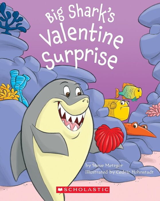 Big Shark's Valentine Surprise by Steve Metzger