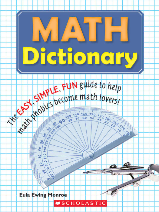 Math Dictionary by Eula Ewing Monroe Scholastic