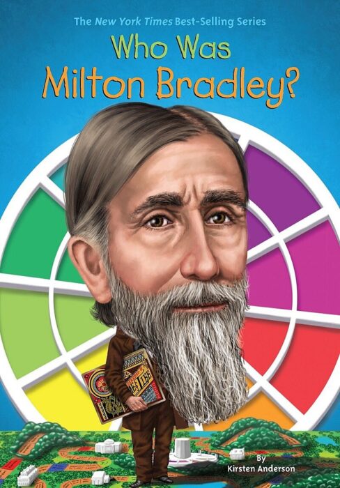 Who Was Milton Bradley? by Kirsten Anderson | Scholastic