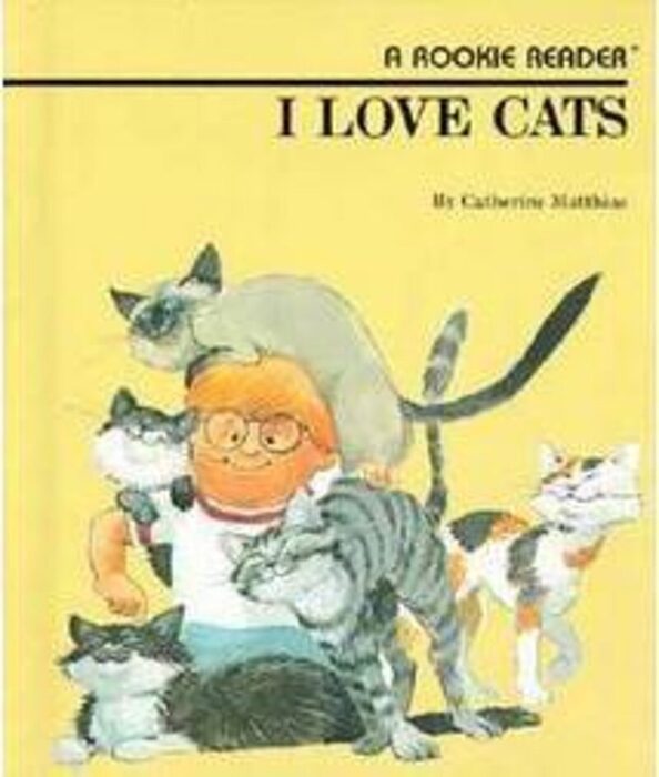 I Love Cats By Catherine Matthias Scholastic 