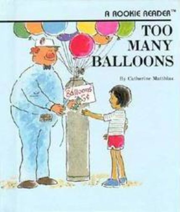 Too Many Balloons by Catherine Matthias Scholastic