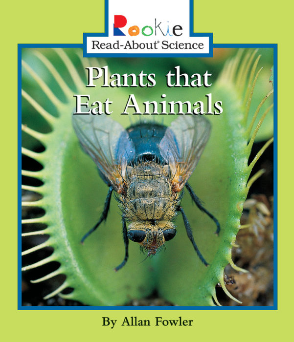 Plants That Eat Animals by Allan Fowler Scholastic
