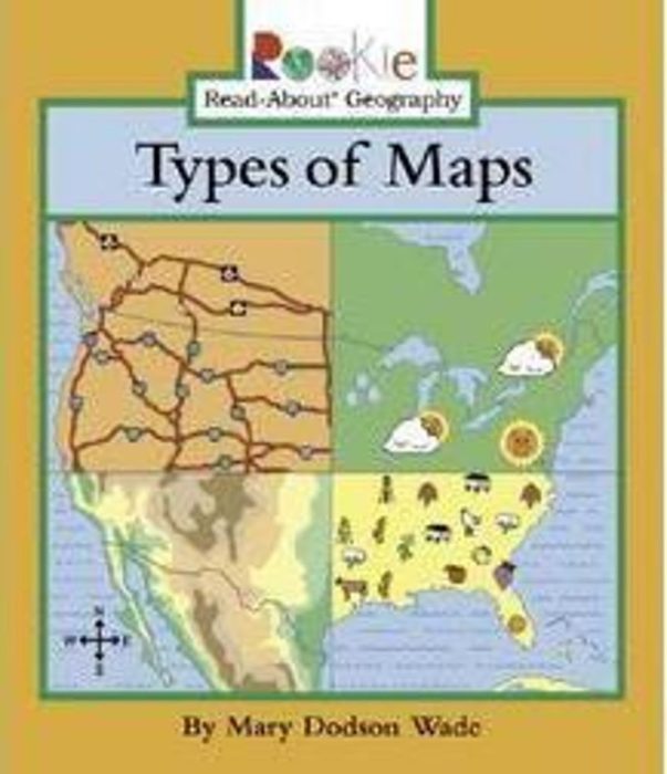 Types of Maps by Mary Dodson Wade Scholastic