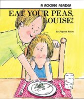 Rookie Reader®-Level B: Eat Your Peas, Louise!