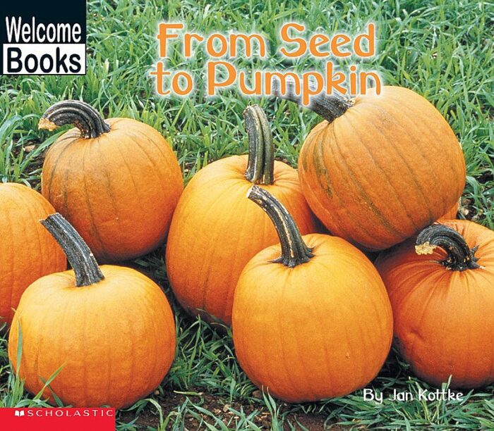 From Seed to Pumpkin by Jan Kottke | Scholastic