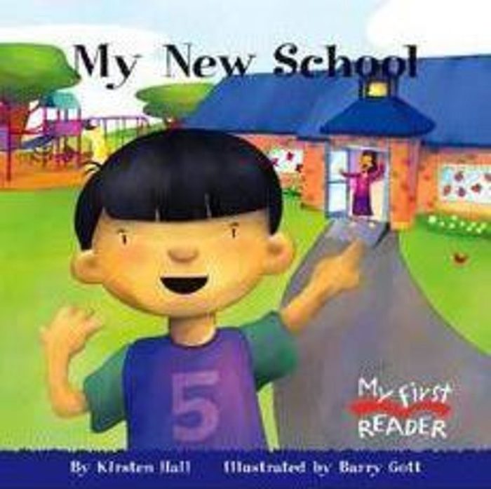 My New School by Kirsten Hall Scholastic