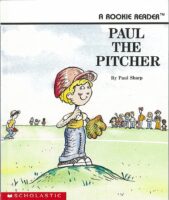 Rookie Reader®-Level B: Paul the Pitcher
