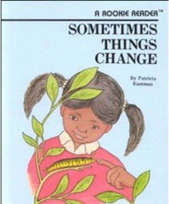 Rookie Reader®: Sometimes Things Change