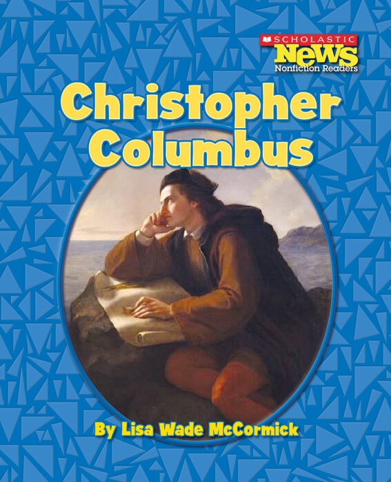 Scholastic News Nonfiction Readers®-Biographies: Christopher Columbus