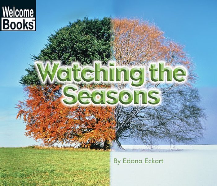 Watching the Seasons by Edana Eckart Scholastic