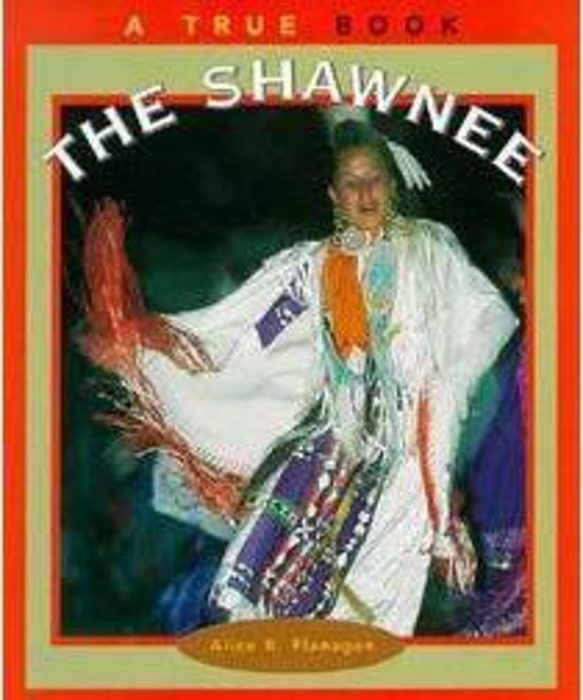 The Shawnee by Alice K Flanagan Scholastic The Shawnee by Alice K Flanagan Scholastic