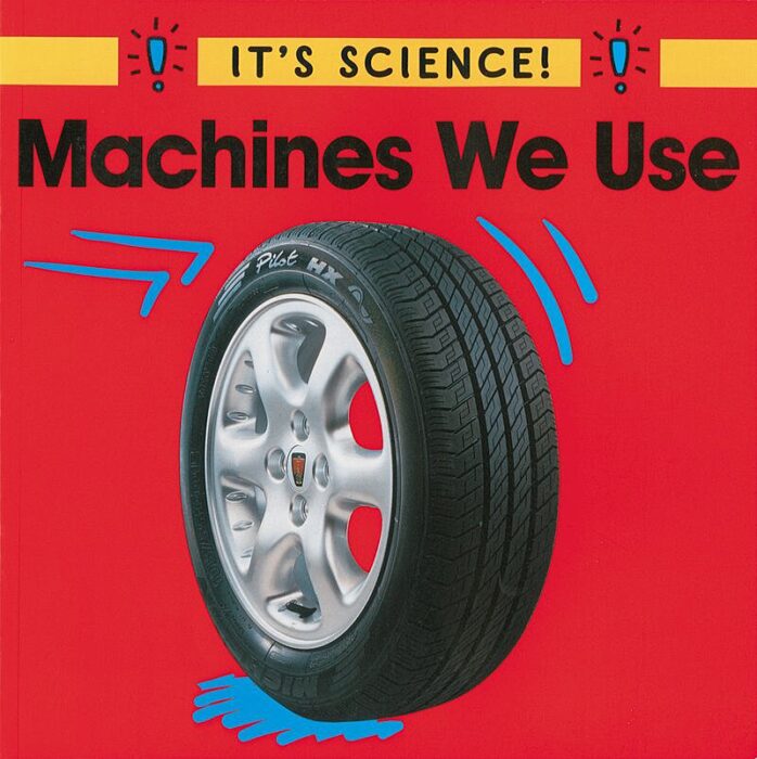 Machines We Use by Sally Hewitt Scholastic