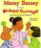 Rookie Reader®-Level C: Messy Bessey and the Birthday Overnight