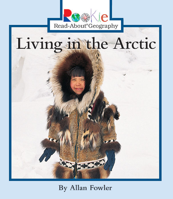 Living In The Arctic By Allan Fowler | Scholastic